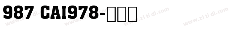 987 CAI978字体转换
